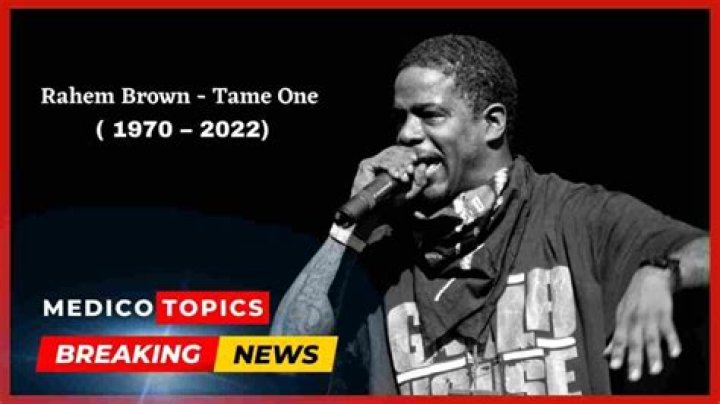 How Did Tame One Die? Tame One (Rahem Brown) Cause Of Death, Biography